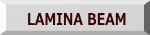 LAMINA BEAM